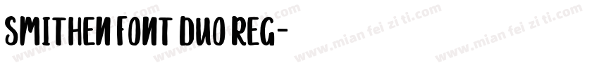 Smithen Font Duo Reg字体转换